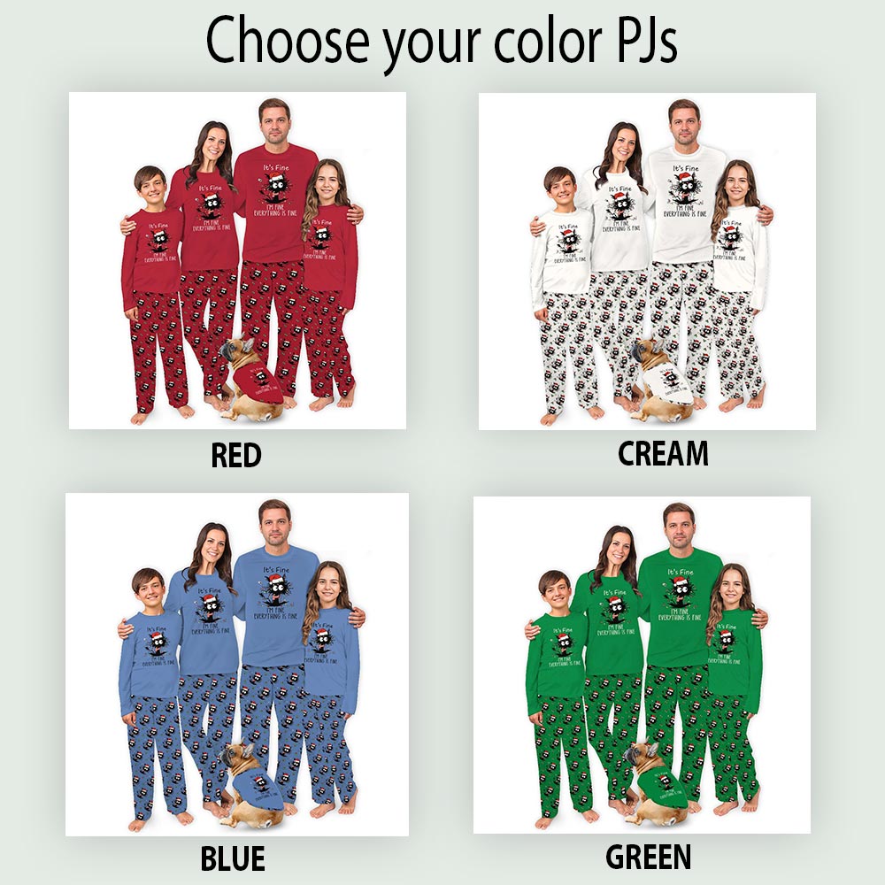 Black Cat and Everything is Fine Saying Family and Pet Christmas Pajamas