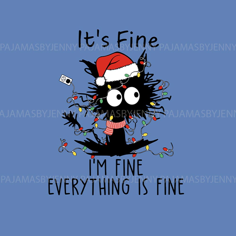 Black Cat and Everything is Fine Saying Family and Pet Christmas Pajamas