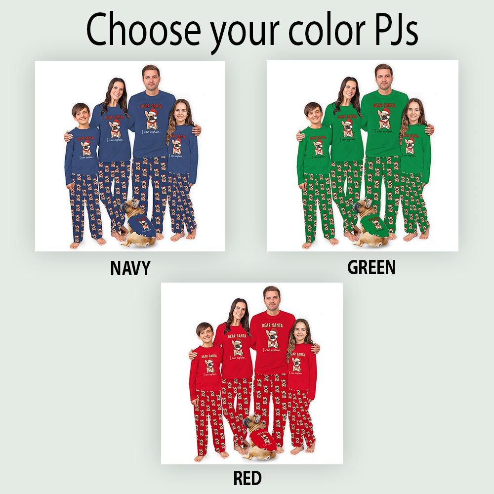 Dear Santa I Can Explain French Bulldog Matching Family Pajamas Dear Santa I Can Explain French Bulldog Matching Family Pajamas
