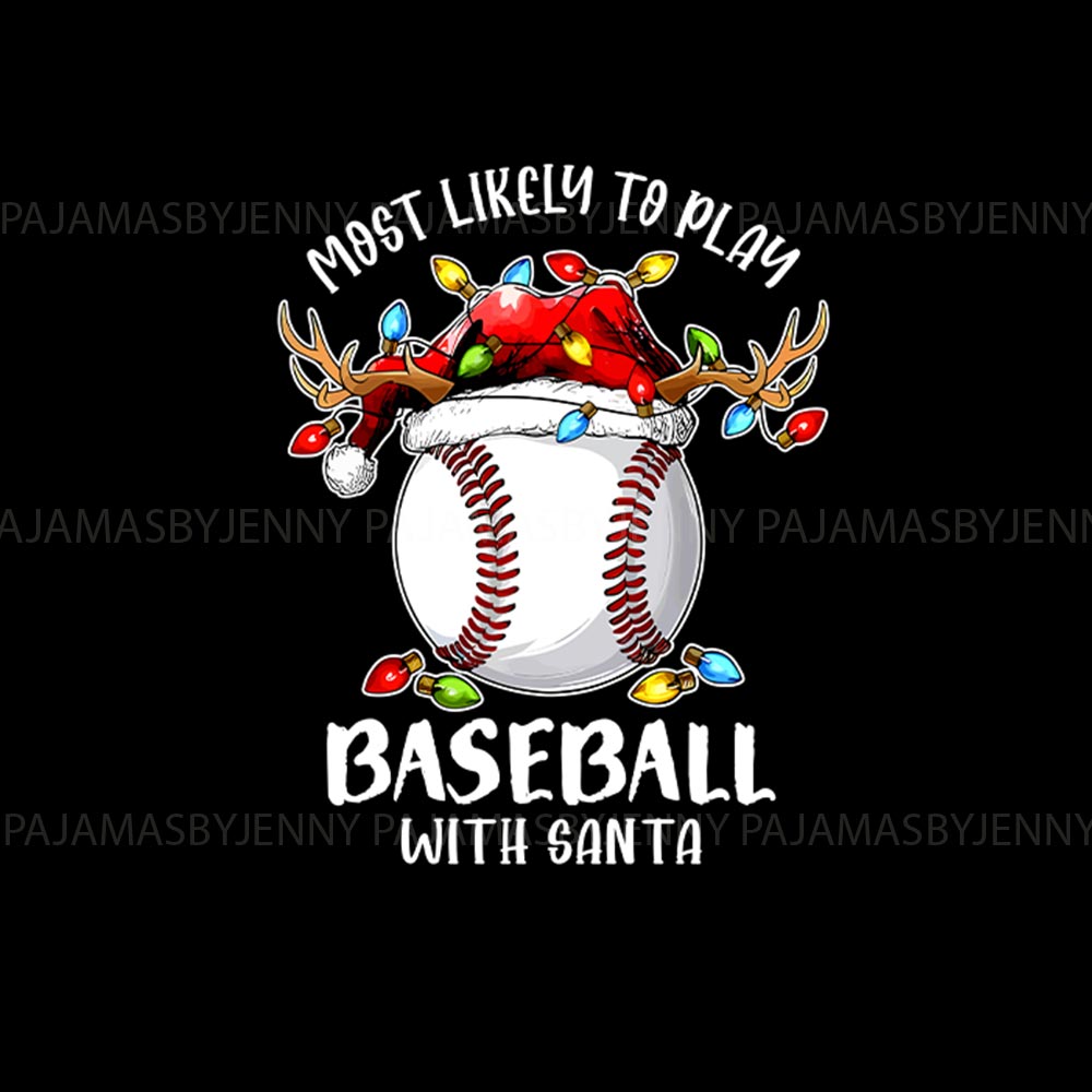 Most Likely To Play Baseball with Santa Family Dog Christmas Pajamas