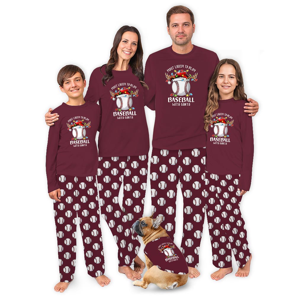 Most Likely To Play Baseball with Santa Family Dog Christmas Pajamas
