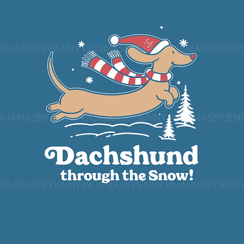 Matching christmas pajamas With Dachshund Through The Snow Matching christmas pajamas With Dachshund Through The Snow