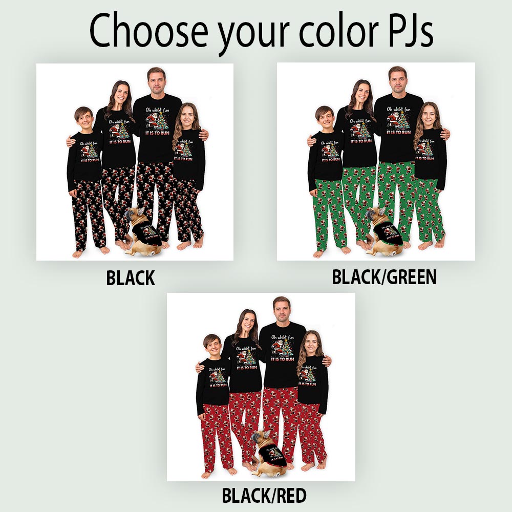 What Fun It Is To Run Quote Matching Family Xmas Pajamas