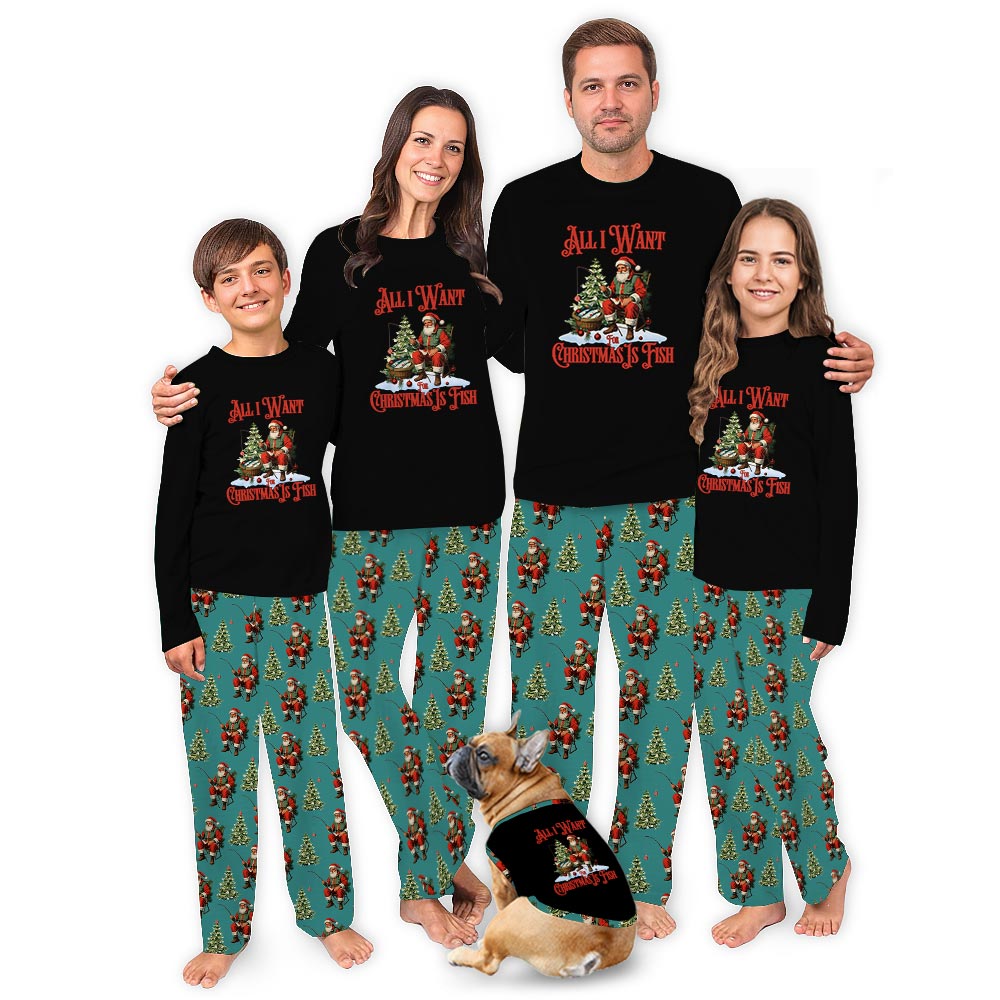 All I Want Christmas Is Fishing Matching Family Christmas Pajamas All I Want Christmas Is Fishing Matching Family Christmas Pajamas