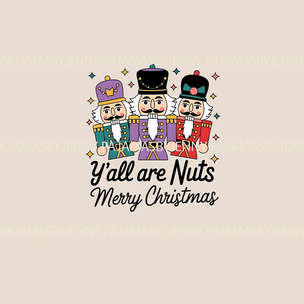 Nutcracker Yal Are Nuts Merry Christmas Dog And Human Matching Pajamas Nutcracker Yal Are Nuts Merry Christmas Dog And Human Matching Pajamas