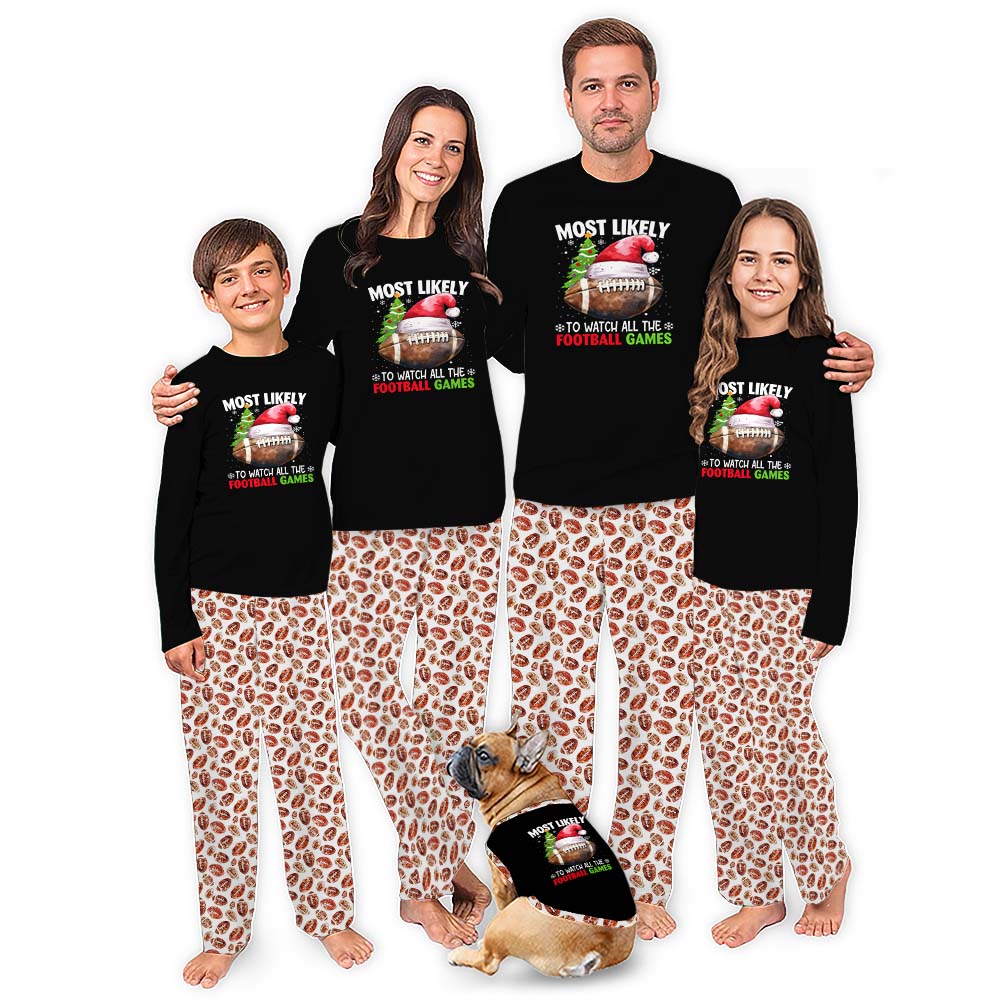 Most Likely To American Football Matching Family Christmas Pajamas And Dog Most Likely To American Football Matching Family Christmas Pajamas And Dog