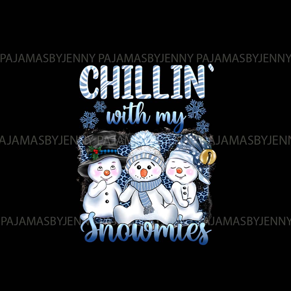 Cute Matching Pajama Sets Saying Chillin With My Snowmies