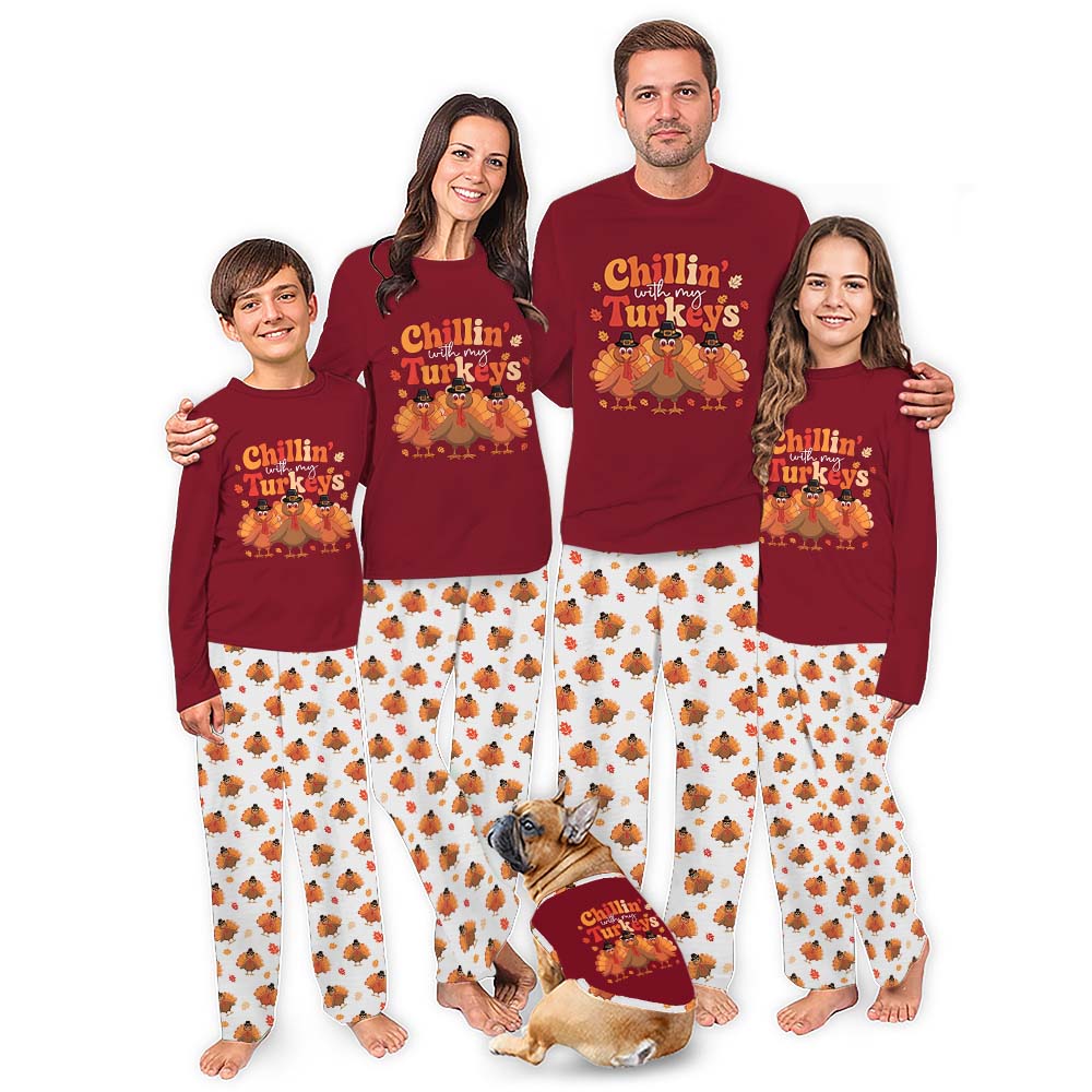 Chillin With My Turkey Matching Family Thanksgiving Pajamas With Plus Size