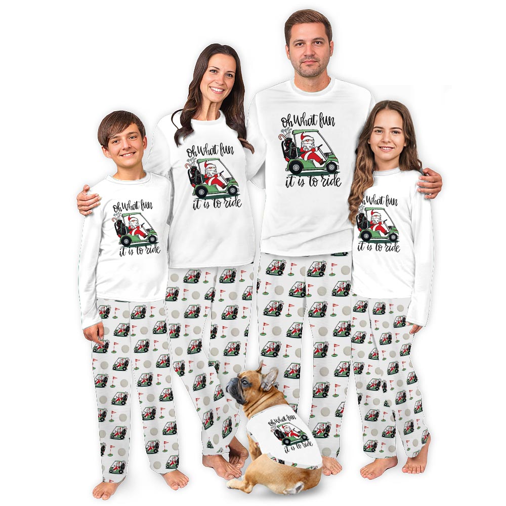 Oh What Fun Is To Ride Santa Golf Family Matching Pyjama Sets Oh What Fun Is To Ride Santa Golf Family Matching Pyjama Sets