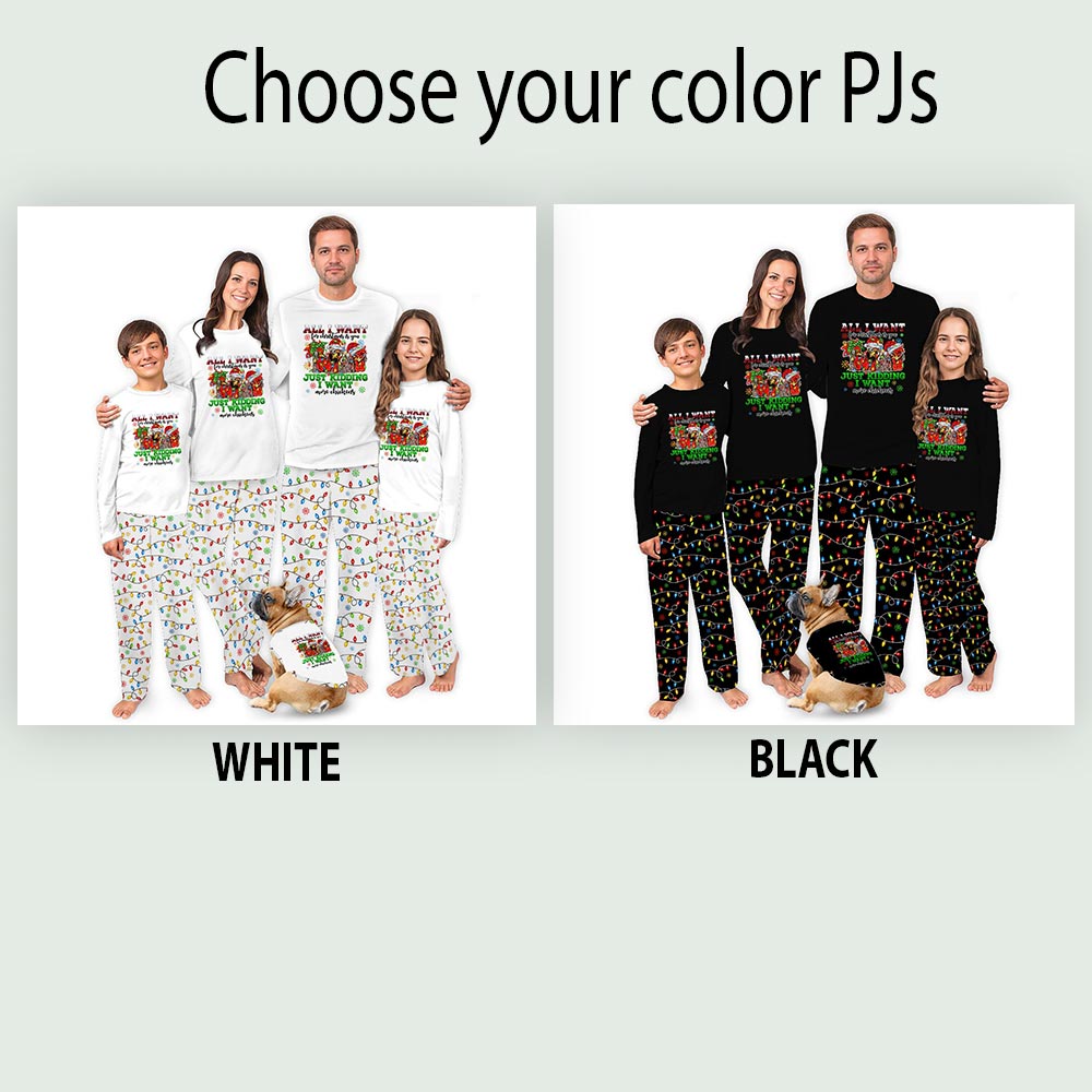 Just Kidding I Want More Chickens Quote Matching Family Pajamas