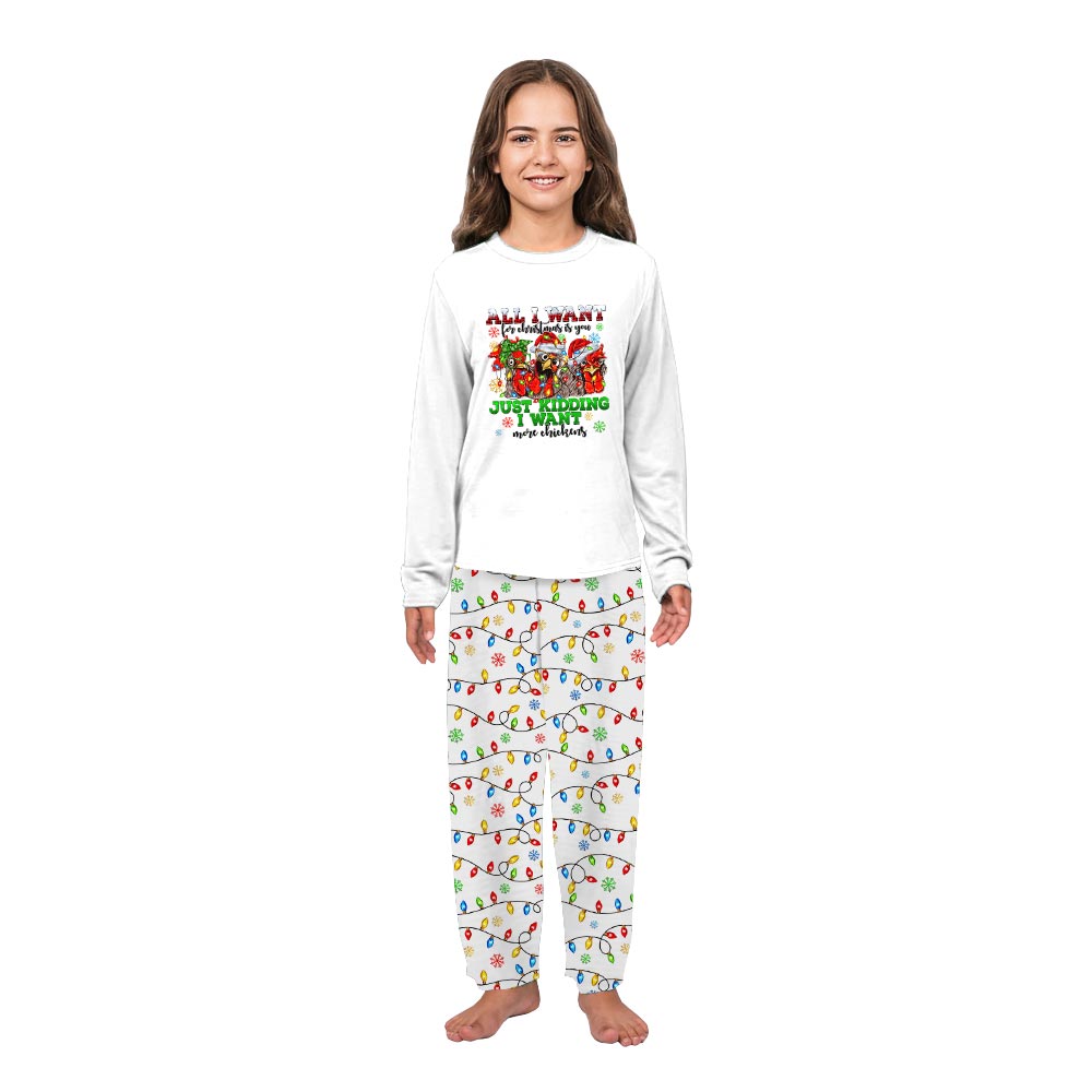 Just Kidding I Want More Chickens Quote Matching Family Pajamas