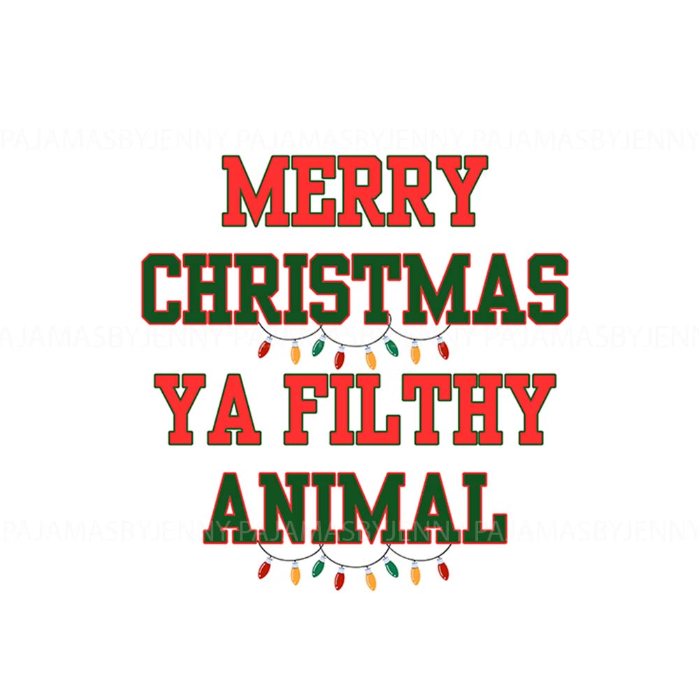 Merry Christmas Ya Filthy Animal Matching Pjs For Dog And Owner