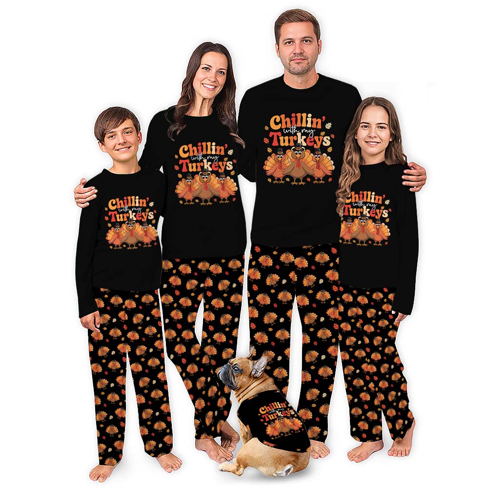 Chillin With My Turkey Matching Family Thanksgiving Pajamas With Plus Size