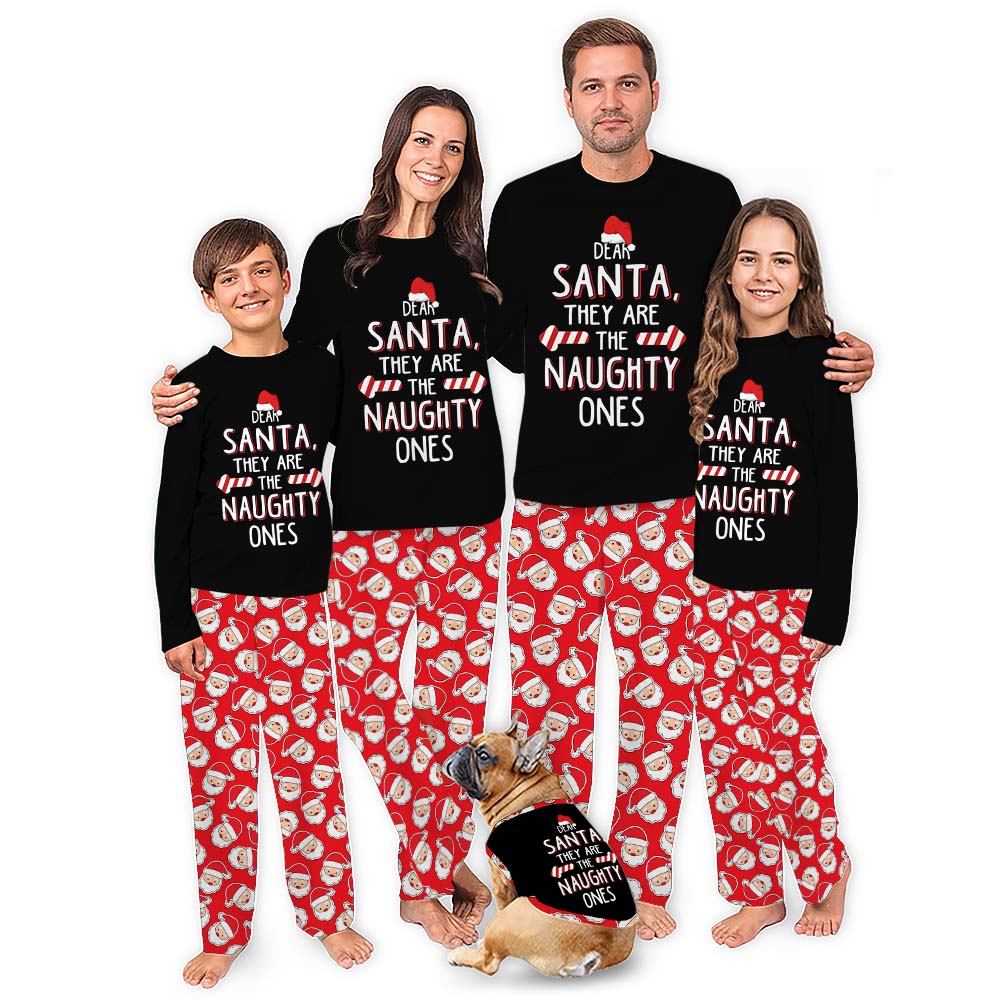 Family Matching Christmas Pjs Saying Dear Santa They Are The Naughty Ones Family Matching Christmas Pjs Saying Dear Santa They Are The Naughty Ones