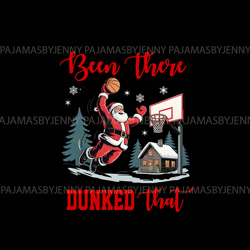 Basketball Santa Christmas Pajamas Saying Been There Dunked That Basketball Santa Christmas Pajamas Saying Been There Dunked That