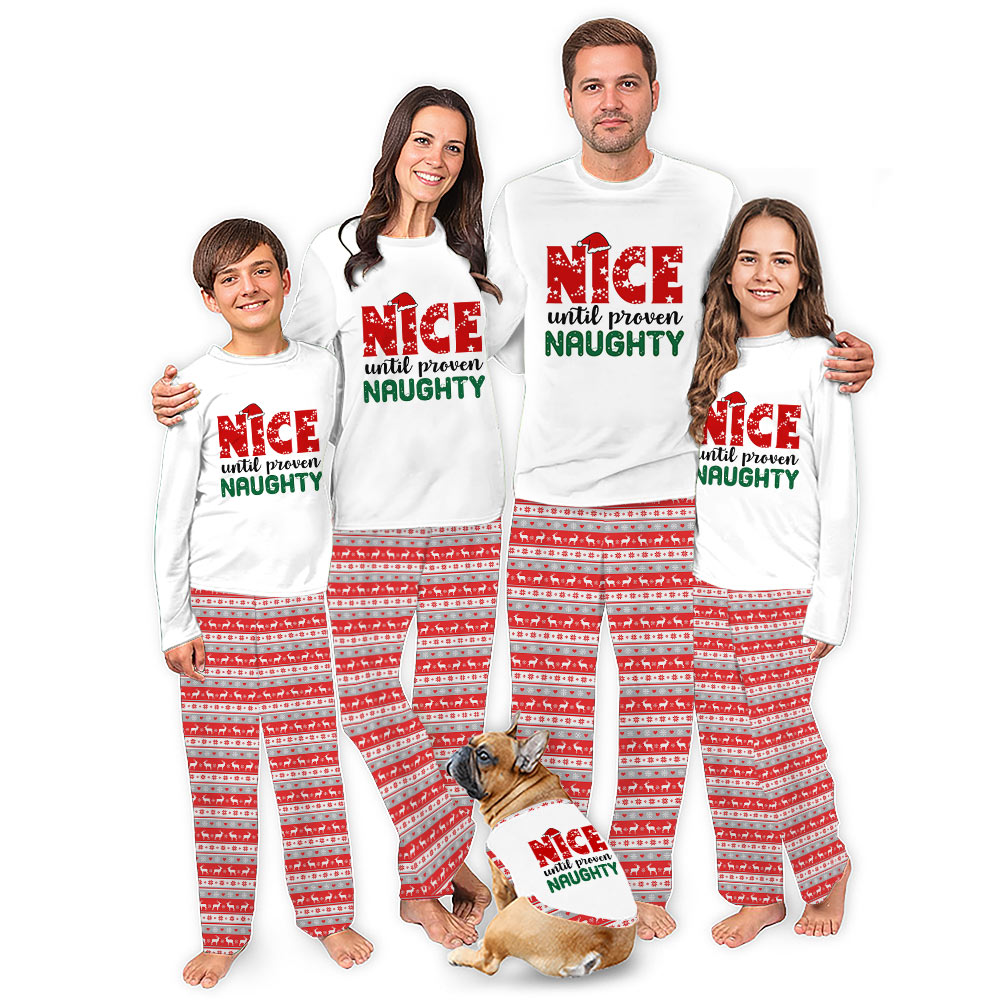Nice Until Proven Naughty Xmas Pajamas Matching All Sizes Nice Until Proven Naughty Xmas Pajamas Matching All Sizes