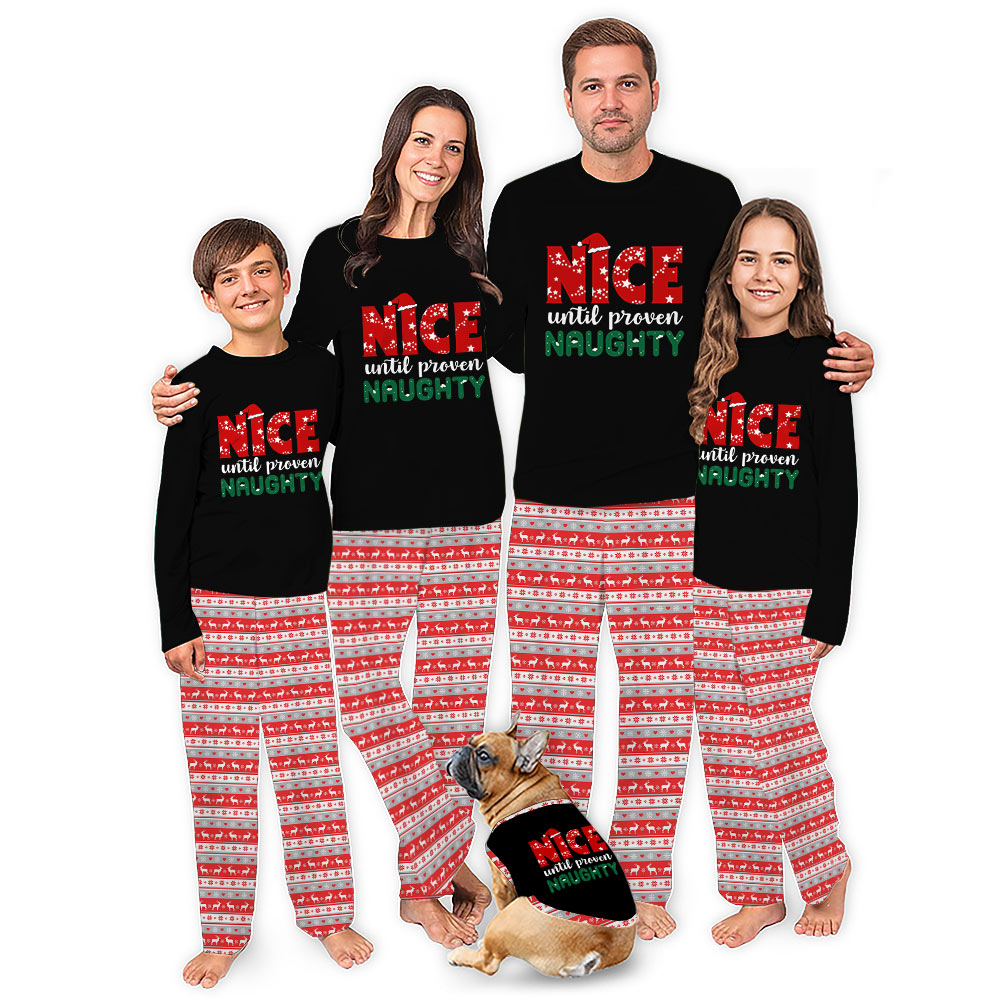 Nice Until Proven Naughty Xmas Pajamas Matching All Sizes Nice Until Proven Naughty Xmas Pajamas Matching All Sizes