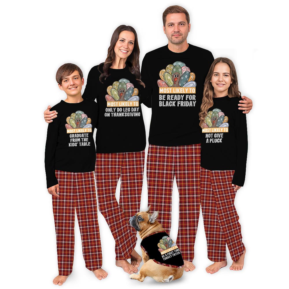 Black Most Likely To Turkey Matching Family Thanksgiving Pajamas with Custom Design Black Most Likely To Turkey Matching Family Thanksgiving Pajamas with Custom Design
