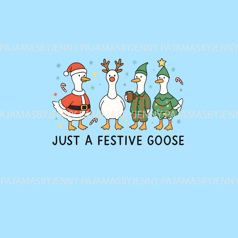 Blue Just A Festive Goose Quote Matching Christmas PJs For Family Blue Just A Festive Goose Quote Matching Christmas PJs For Family