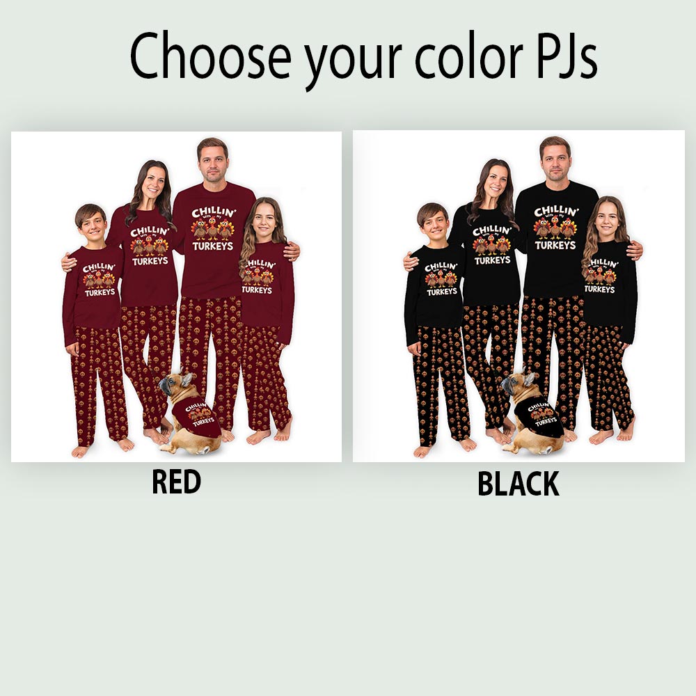 Chillin' With My Turkeys Thanksgiving Matching Dog Family Pajamas Chillin' With My Turkeys Thanksgiving Matching Dog Family Pajamas