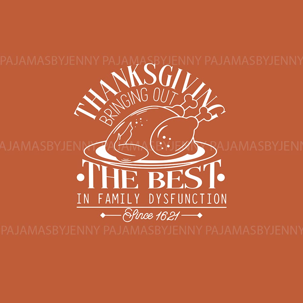 Thanksgiving Family Dysfunction Quote Custom Family Pajamas Thanksgiving Family Dysfunction Quote Custom Family Pajamas
