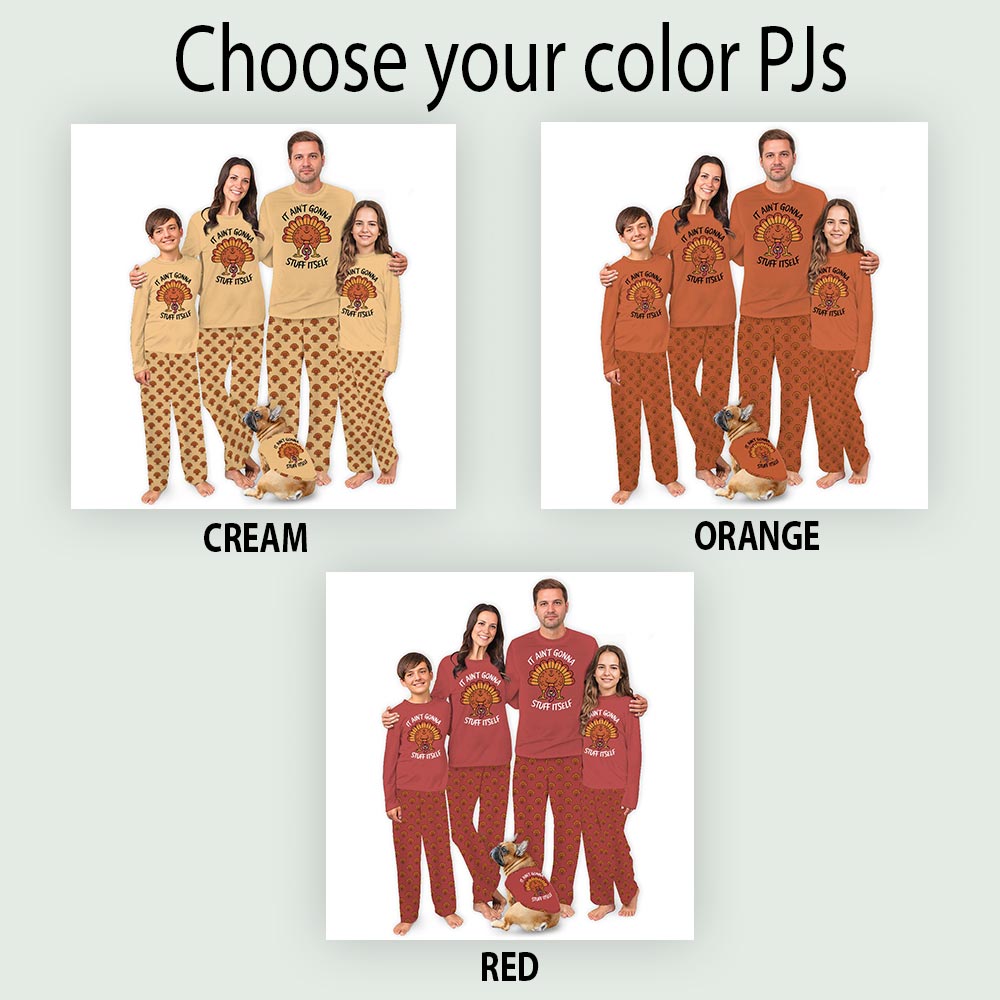 Funny Quote and Thanksgiving Turkey Family Pajamas With Dog Funny Quote and Thanksgiving Turkey Family Pajamas With Dog