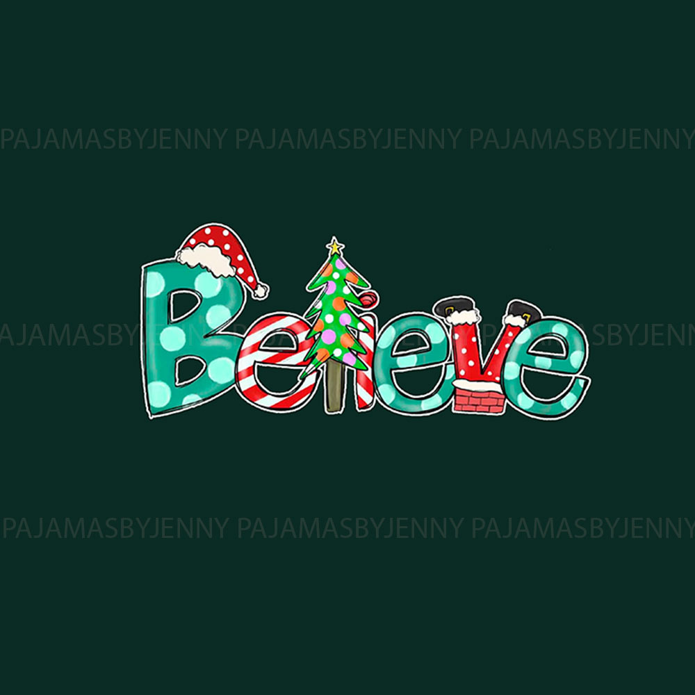 Christmas Believe Quote Pajamas Family And Dog Christmas Believe Quote Pajamas Family And Dog