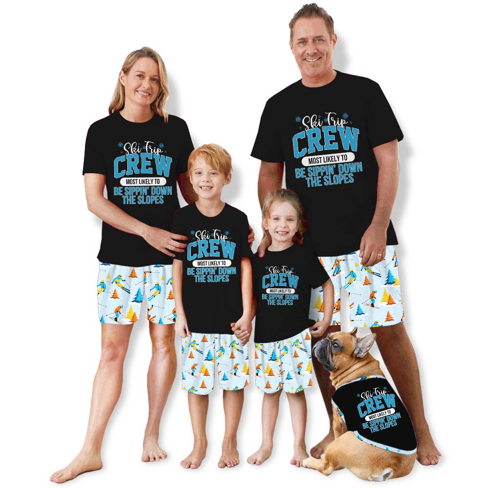 Funny Sayings Ski Trip Crew Matching Tops And Shorts Funny Sayings Ski Trip Crew Matching Tops And Shorts