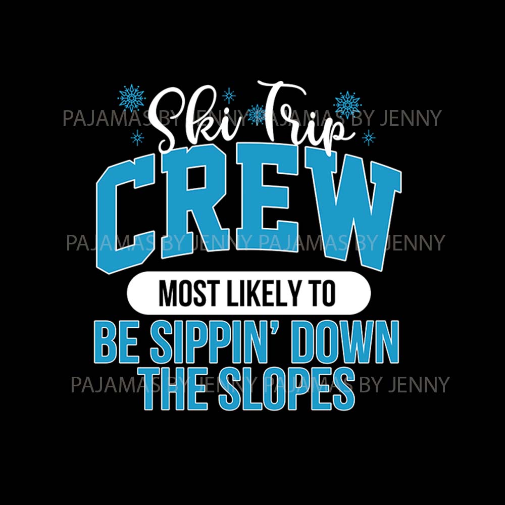 Funny Most Likely To Ski Trip Crew Matching Family Pajama Sets Funny Most Likely To Ski Trip Crew Matching Family Pajama Sets