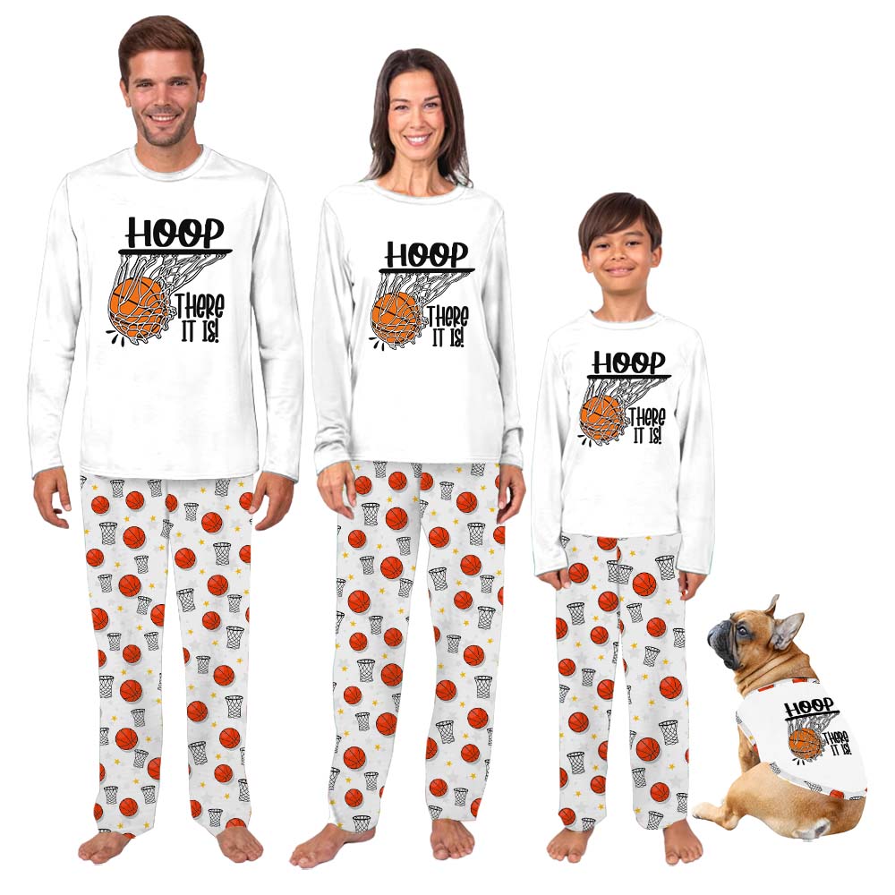 Hoop There It Is Basketball Themed Pajamas For Family And Dog