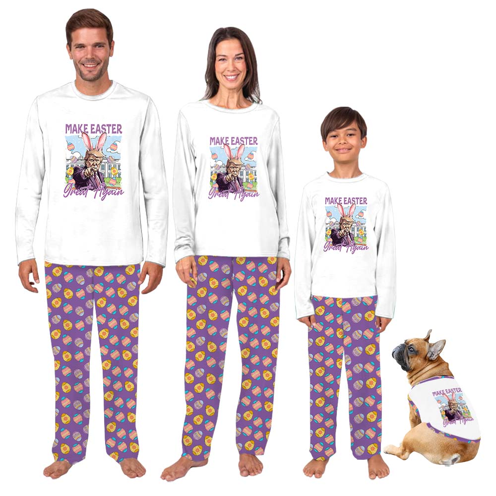 Hilarious Make Easter Great Again Pajamas For Family And Dog