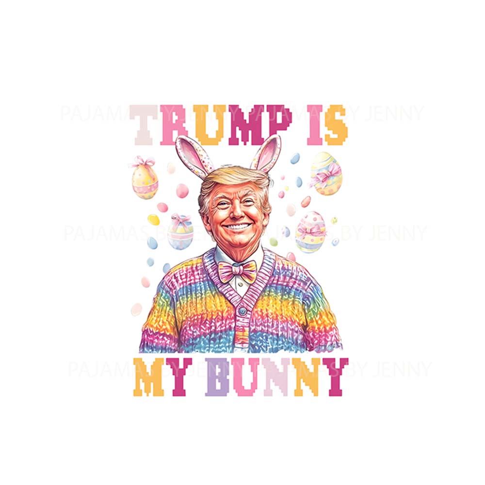 Trump Is My Bunny Matching Family Pajama Sets