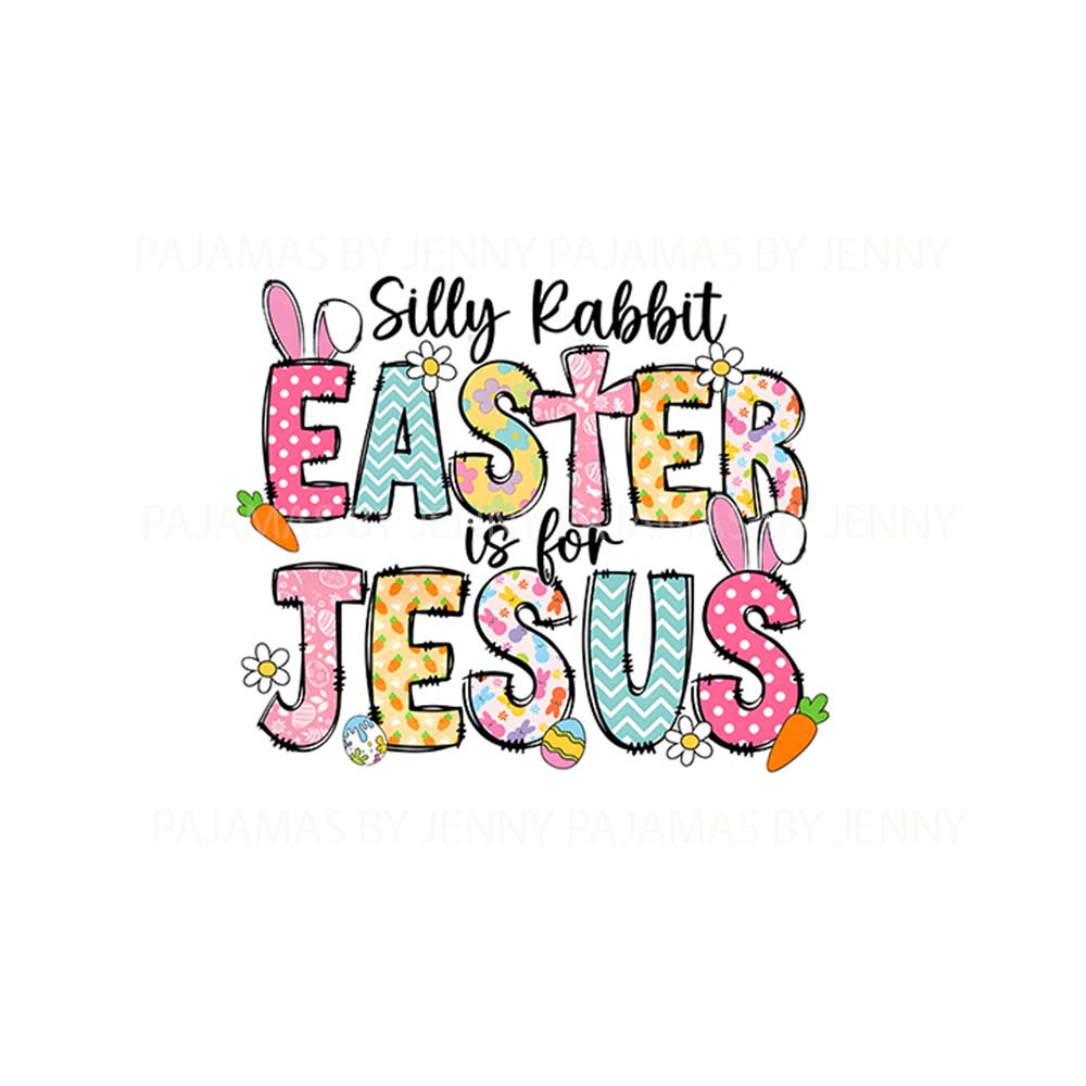 Silly Rabbit Easter Is For Jesus Pajamas For Adults and Kids