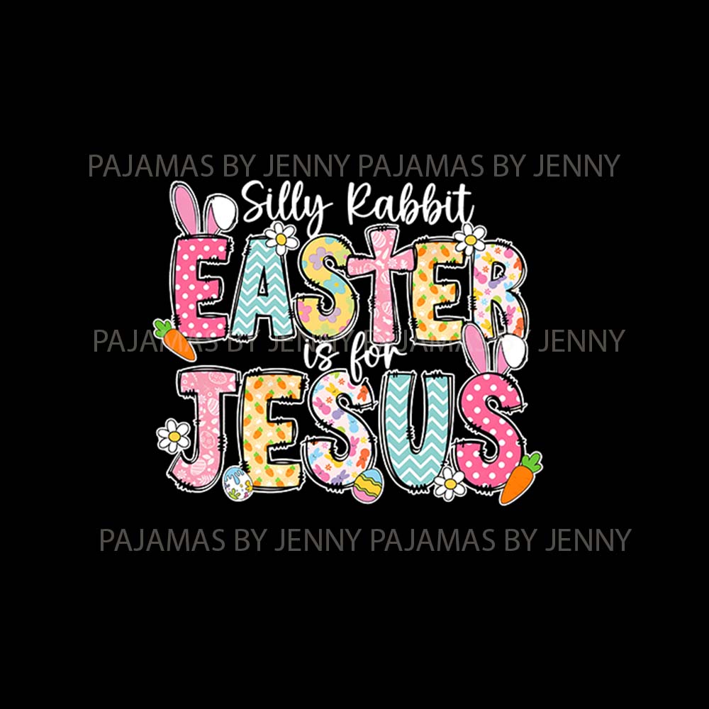 Silly Rabbit Easter Is For Jesus Pajamas With Plus Size Silly Rabbit Easter Is For Jesus Pajamas With Plus Size