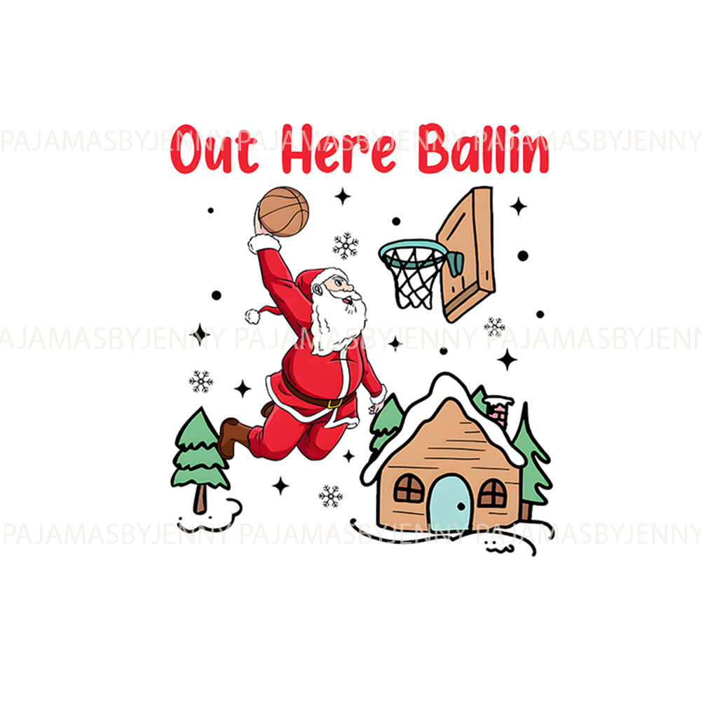 Out Here Ballin Santa Playing Basketball Pajamas Out Here Ballin Santa Playing Basketball Pajamas
