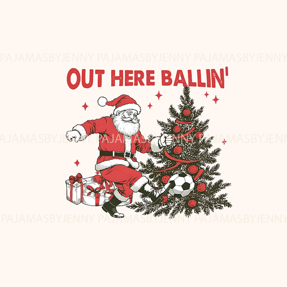 Festive Out Here Ballin' Santa Soccer Player Christmas PJs Festive Out Here Ballin' Santa Soccer Player Christmas PJs