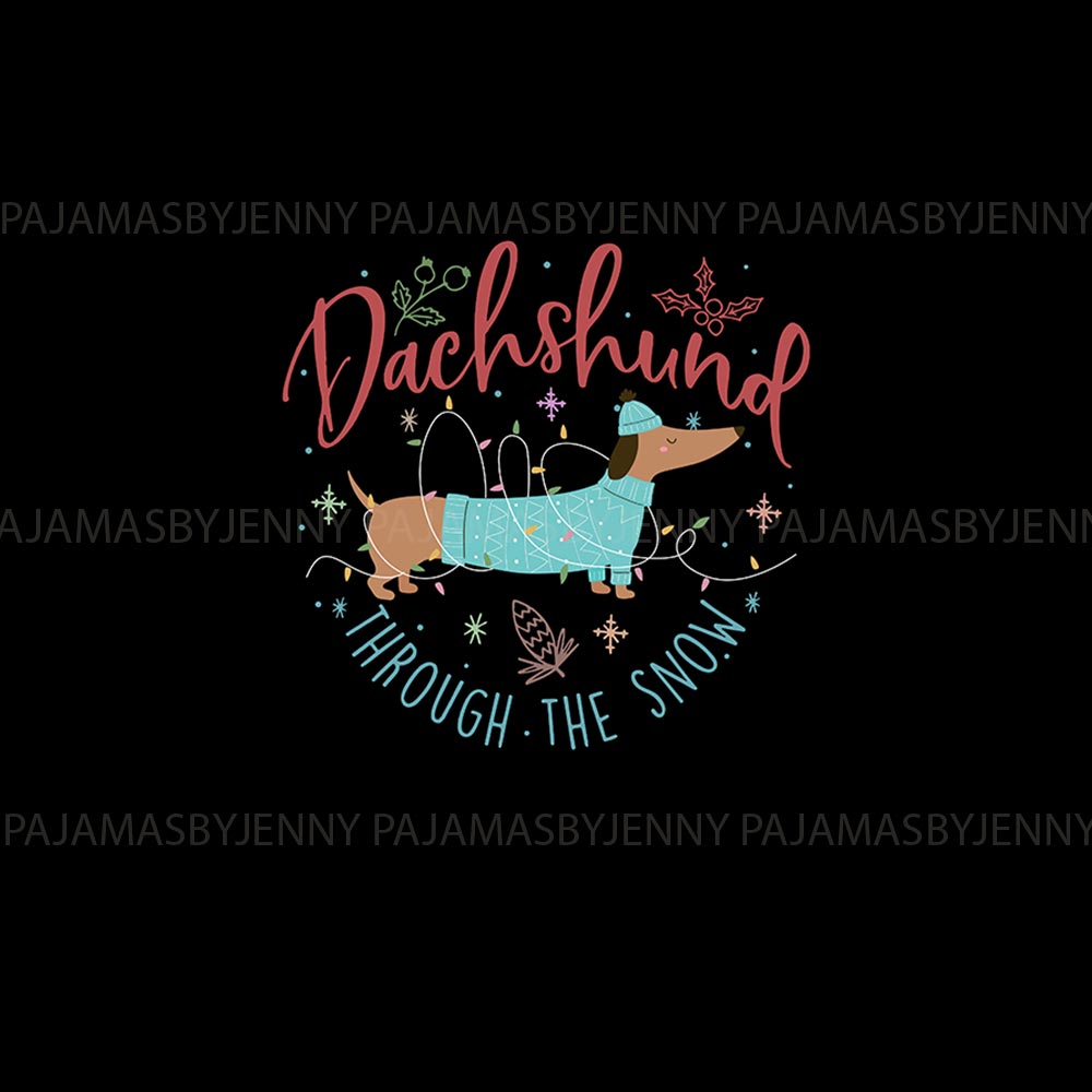 Family Matching Pajamas For Christmas Sayings Dachshund Through The Snow Family Matching Pajamas For Christmas Sayings Dachshund Through The Snow