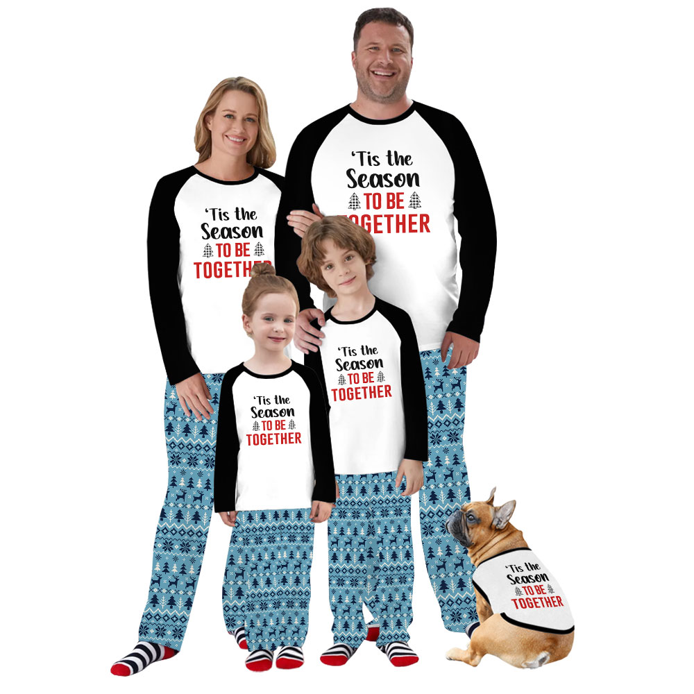 Festive Tis' The Season To Be Together Pajamas For Christmas Festive Tis' The Season To Be Together Pajamas For Christmas