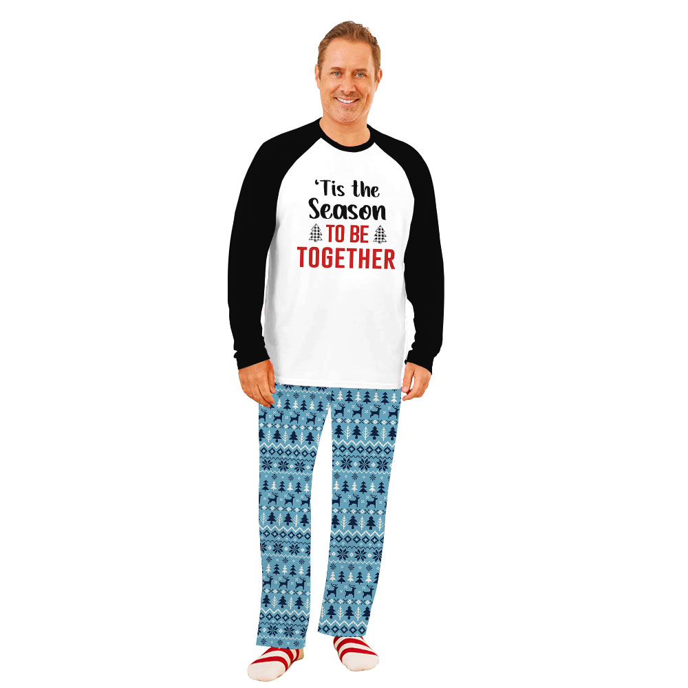 Festive Tis' The Season To Be Together Pajamas For Christmas Festive Tis' The Season To Be Together Pajamas For Christmas