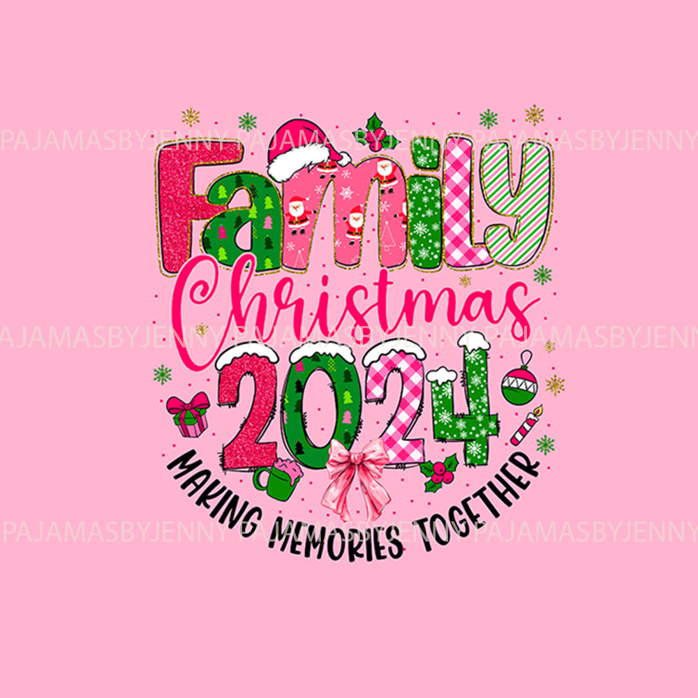 Pink Family Christmas Pajamas 2024 Making Memories Together [Custom Year]