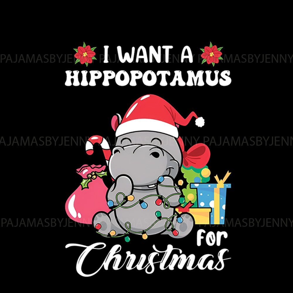 Cute I Want A Hippopotamus For Christmas Pajamas Sets Cute I Want A Hippopotamus For Christmas Pajamas Sets