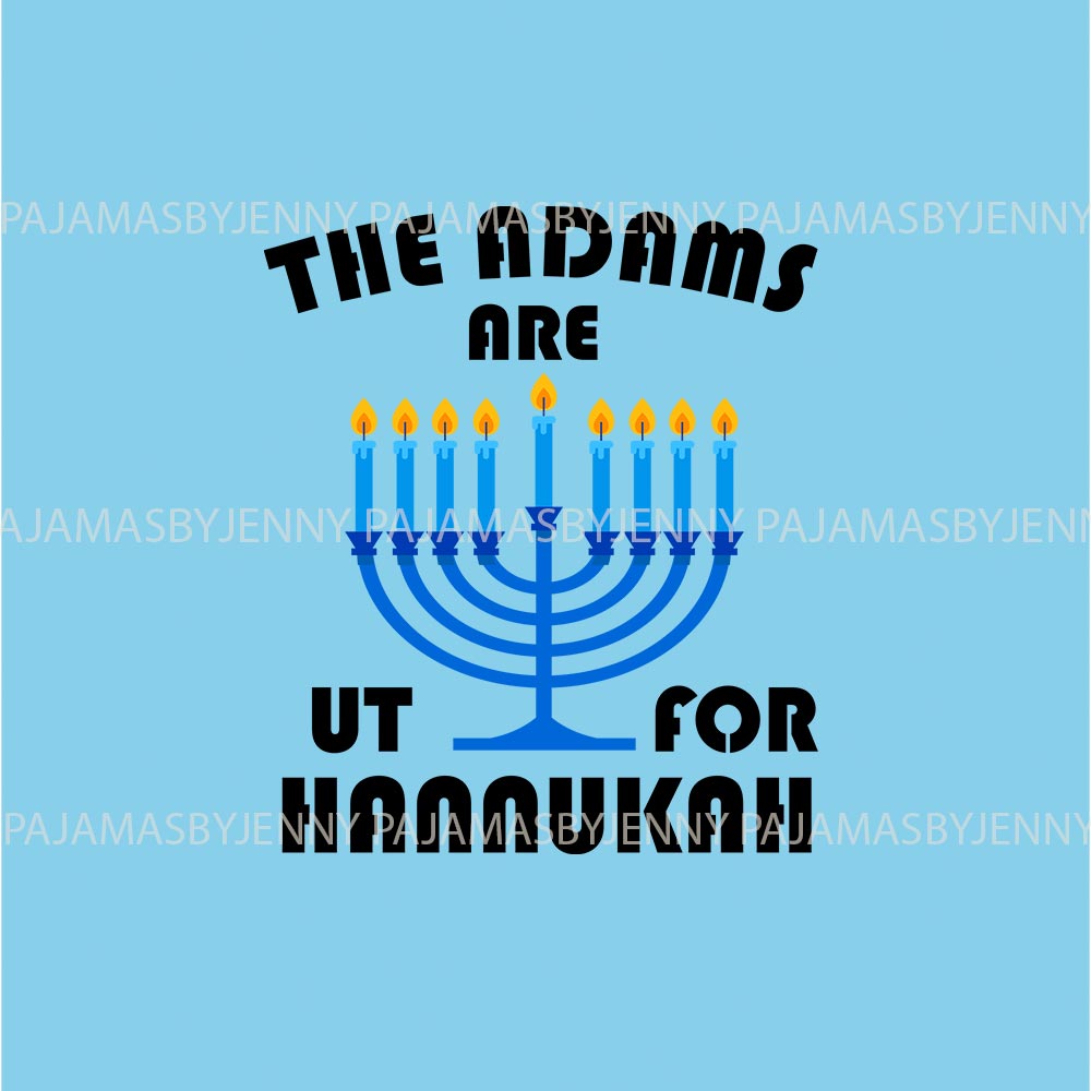 Matching Hanukkah Pajamas Saying The Adams Are UT For Hanukkah