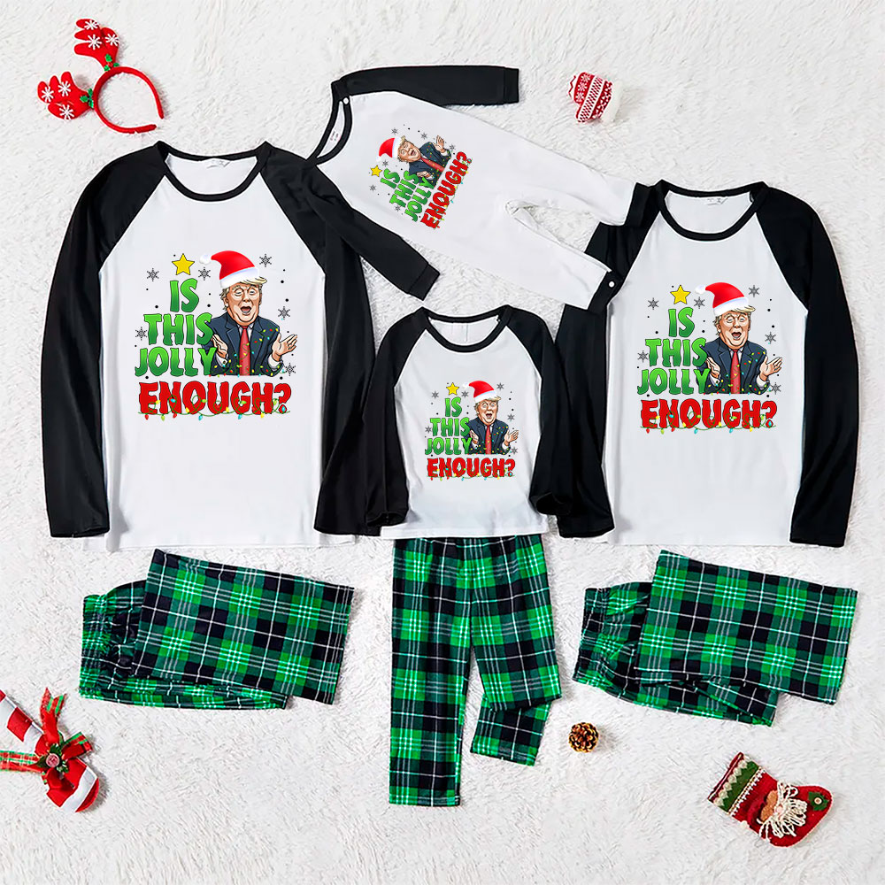 Donald Trump Family Christmas PJs Sayings Is This Jolly Enough Donald Trump Family Christmas PJs Sayings Is This Jolly Enough