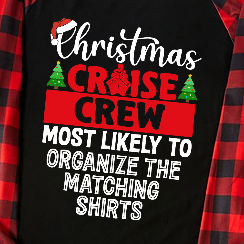 Cruise Crew Christmas Match Pjs Most Likely To Cruise Crew Christmas Match Pjs Most Likely To