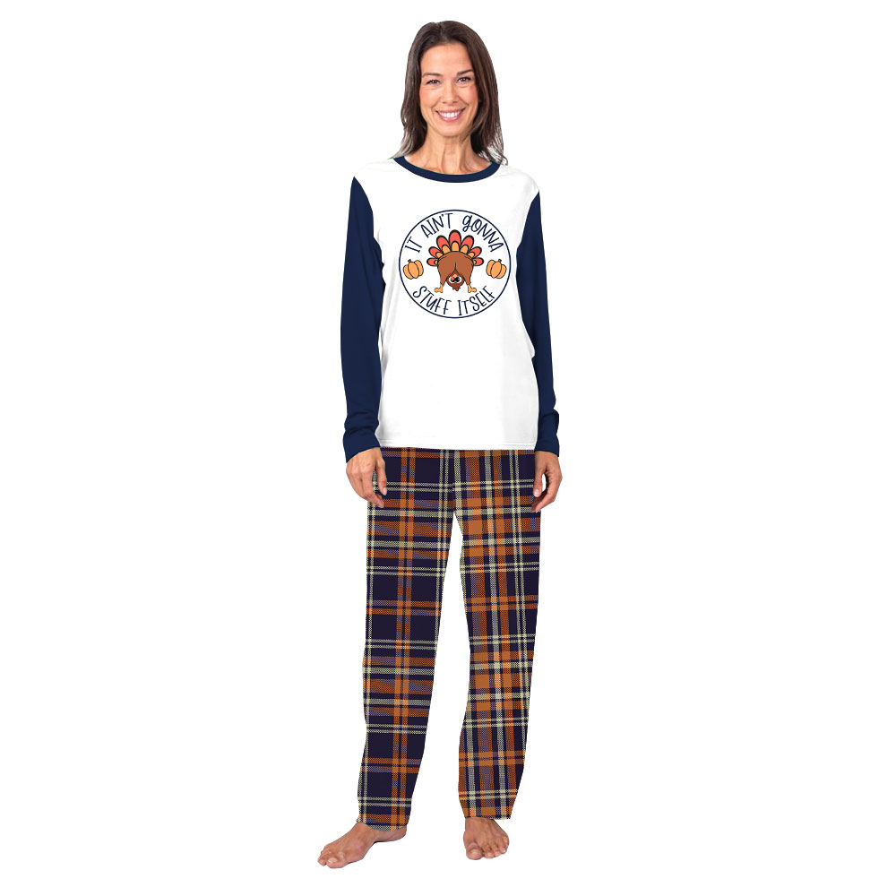 Funny Turkey Thanksgiving Pajamas It Ain't Gonna Stuff Itself Funny Turkey Thanksgiving Pajamas It Ain't Gonna Stuff Itself